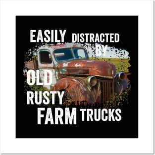 Vintage Retro: Easily Distracted by Old Rusty Farm Trucks Posters and Art